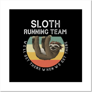 Quotes Sloth Running Team Posters and Art